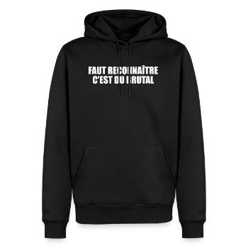 Faut reconnaitre, c'est du brutal - Sweat à capuche Premium bio Homme - noir - Devant - Nico (187cm)