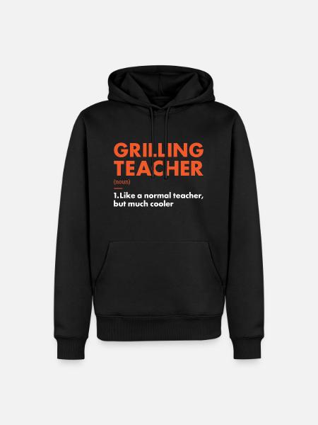 Griller Teacher Definition Grilling - Men’s Premium Organic Hoodie - black