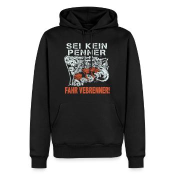 Sei kein Penner fahr Verbrenner! Anti E-Auto Motor - Männer Premium Bio Hoodie - Schwarz - Vorne - Nico (187cm)