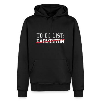 Sport To Do List Badminton - Männer Premium Bio Hoodie - Schwarz - Vorne - Nico (187cm)