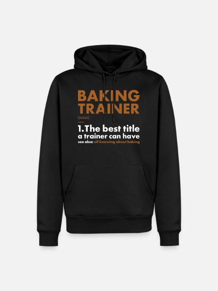 Baker Trainer Definition Baking - Men’s Premium Organic Hoodie - black