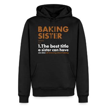 Baker Sister Définition Cuisson - Sweat à capuche Premium bio Homme - noir - Devant - Nico (187cm)