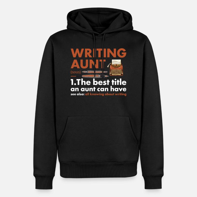 Écrivain Tante Définition Écriture - Sweat à capuche Premium bio Homme - noir
