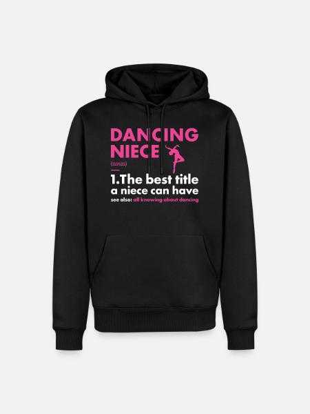 Dancer Niece Definition Dancing - Männer Premium Bio Hoodie - Schwarz