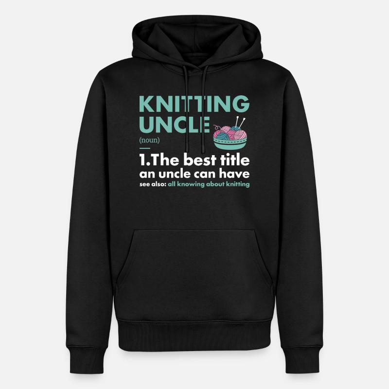Knitter Uncle Definition Knitting - Männer Premium Bio Hoodie - Schwarz