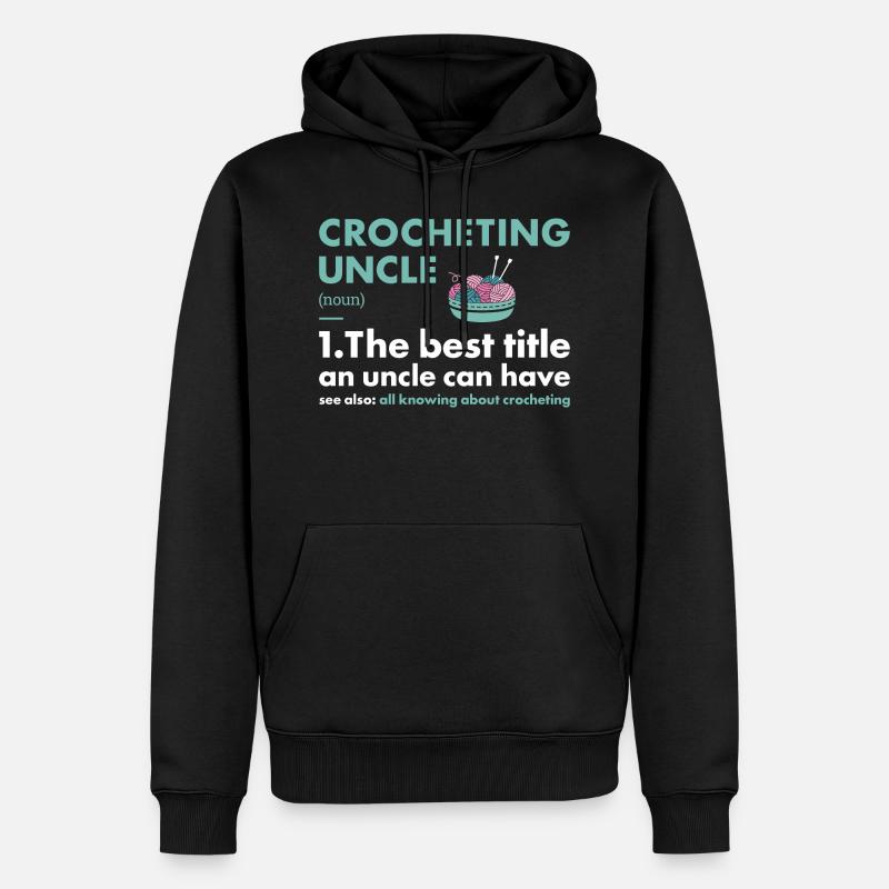 Crochet Oncle Définition Crochet - Sweat à capuche Premium bio Homme - noir