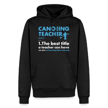 Canoeist Teacher Definition Canoeing - Men’s Premium Organic Hoodie - black - Front - Nico (187cm)