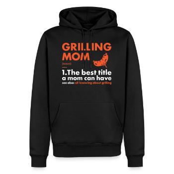 Griller Mom Definition Grilling - Men’s Premium Organic Hoodie - black - Front - Nico (187cm)