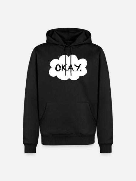 Okay? Okay. - Männer Premium Bio Hoodie - Schwarz