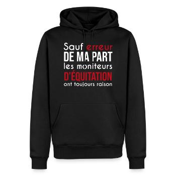 moniteurs d'équitation cheval toujours raison - Sweat à capuche Premium bio Homme - noir - Devant - Nico (187cm)