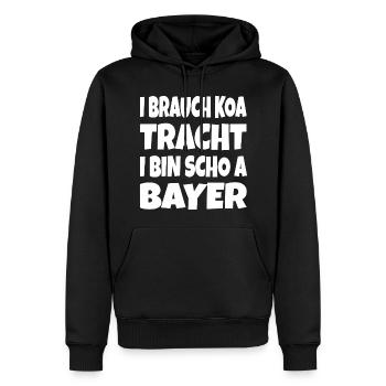 I brauch koa Tracht... - Männer Premium Bio Hoodie - Schwarz - Vorne - Nico (187cm)