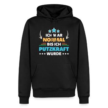 Ich war normal bis ich Putzkraft wurde - Männer Premium Bio Hoodie - Schwarz - Vorne - Nico (187cm)