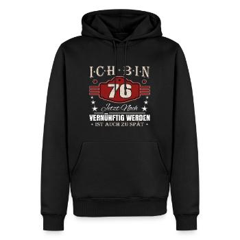 76. Geburtstag Spruch Vernünftig Werden - Männer Premium Bio Hoodie - Schwarz - Vorne - Nico (187cm)