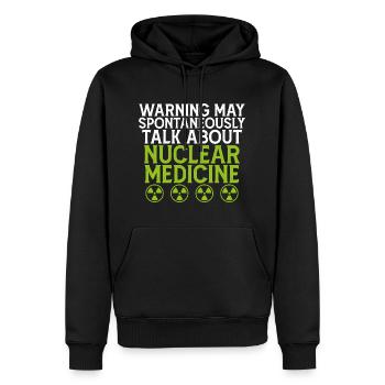 Warning May Talk About Nuclear Medicine - Men’s Premium Organic Hoodie - black - Front - Nico (187cm)