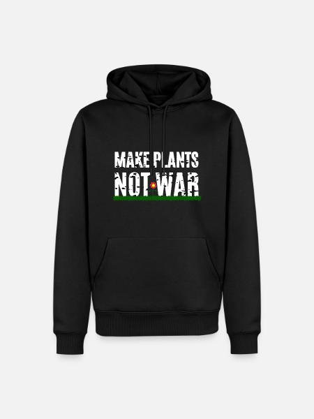 Make Plants Not War - Men’s Premium Organic Hoodie - black