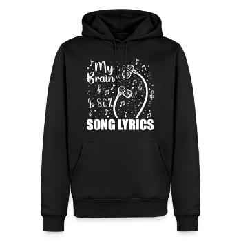 My Brain Is 80 Percent Song Lyrics Funny Music - Sweat à capuche Premium bio Homme - noir - Devant - Nico (187cm)