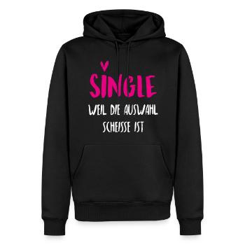 Geschenk für Singles - Single, weil die Auswahl be - Männer Premium Bio Hoodie - Schwarz - Vorne - Nico (187cm)