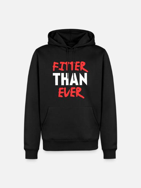 Plus en forme que jamais, citation de motivation fitness - Herre Premium økologisk hoodie - sort