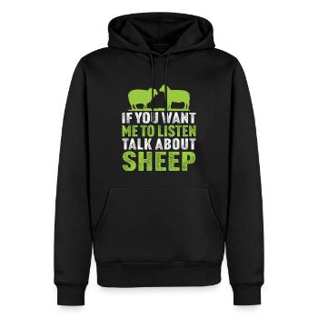 wenn Sie möchten, dass ich zuhöre, um über Schafe zu sprechen - Männer Premium Bio Hoodie - Schwarz - Vorne - Nico (187cm)