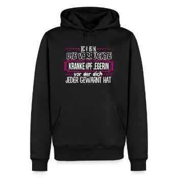KRANKENPFLEGERIN - Verrückt - Männer Premium Bio Hoodie - Schwarz - Vorne - Nico (187cm)