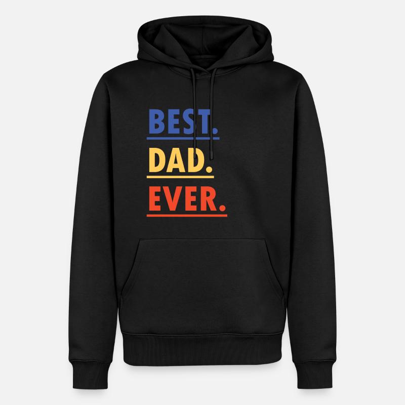 Best Dad Ever - Männer Premium Bio Hoodie - Schwarz