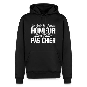 Je Suis De Bonne Humeur Alors Faites Pas Chier - Sweat à capuche Premium bio Homme - noir - Devant - Nico (187cm)