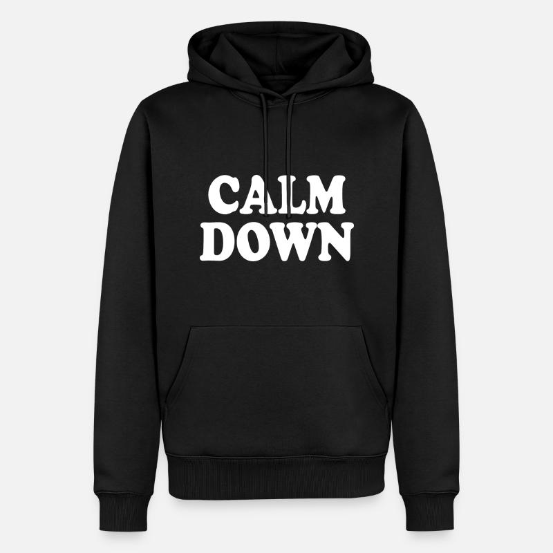 Calm down - Sweat à capuche Premium bio Homme - noir