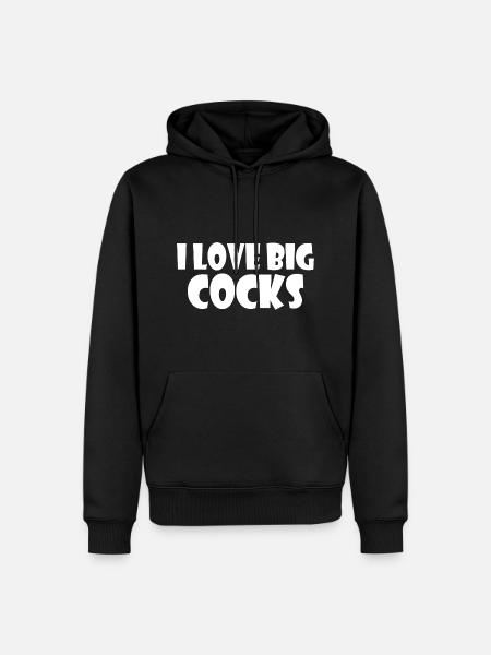 I love big cocks - Men’s Premium Organic Hoodie - black