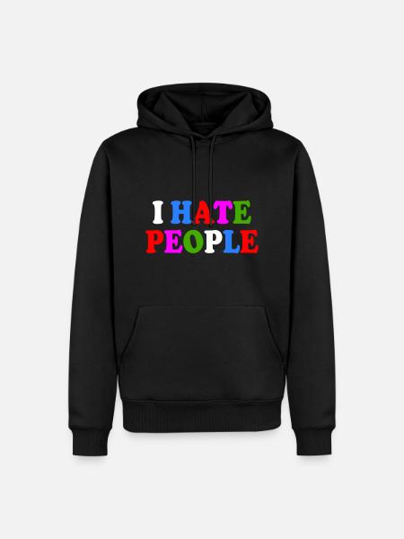I hate people - Men’s Premium Organic Hoodie - black