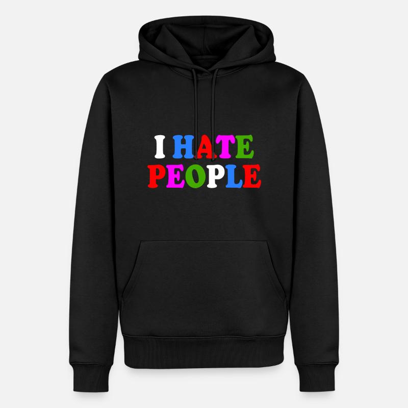 I hate people - Männer Premium Bio Hoodie - Schwarz