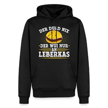 Der Duad Nix Leberkas Boarisch Bayrisch Leberkäse - Männer Premium Bio Hoodie - Schwarz - Vorne - Nico (187cm)