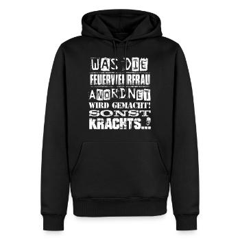 Beruf - Was die Feuerwehrfrau anordnet, wird... - Männer Premium Bio Hoodie - Schwarz - Vorne - Nico (187cm)