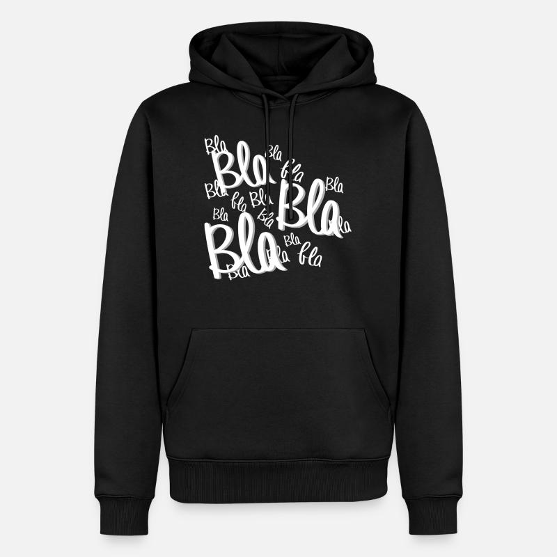 Bla bla bla - Männer Premium Bio Hoodie - Schwarz