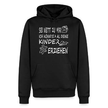 Sois gentil avec moi, je pourrais élever tes enfants. - Sweat à capuche Premium bio Homme - noir - Devant - Nico (187cm)