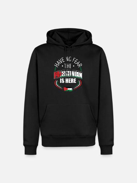 Don't be afraid, the Palestinian is here - Men’s Premium Organic Hoodie - black