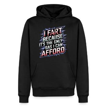 I Fart Because It's The Only Gas I Can Afford 12 - Männer Premium Bio Hoodie - Schwarz - Vorne - Nico (187cm)
