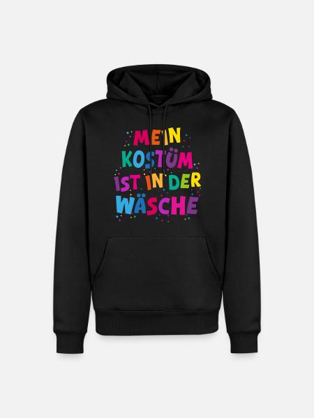 Karneval Fasching - Mein Kostüm ist in der Wäsche - Männer Premium Bio Hoodie - Schwarz