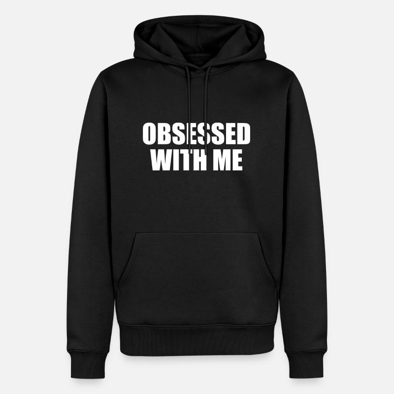 obsessed with me - Männer Premium Bio Hoodie - Schwarz