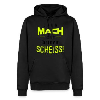 Dann mach doch deinen Scheiss! - Männer Premium Bio Hoodie - Schwarz - Vorne - Nico (187cm)