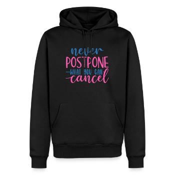 Ne remettez jamais ce que vous pouvez annuler - Sweat à capuche Premium bio Homme - noir - Devant - Nico (187cm)