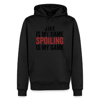 Jane is My Name Spoiling ist mein Spiel - Männer Premium Bio Hoodie - Schwarz - Vorne - Nico (187cm)