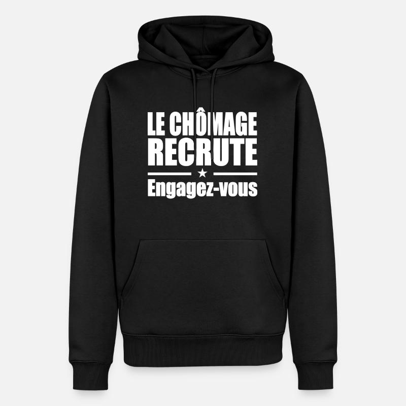 Le Chômage Engagez-vous - Sweat à capuche Premium bio Homme - noir