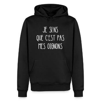 je sens que c'est pas mes oignons - Sweat à capuche Premium bio Homme - noir - Devant - Nico (187cm)