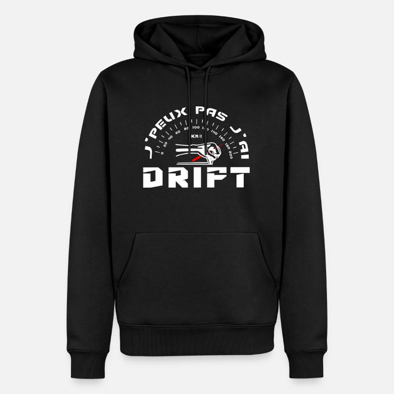 J'Peux Pas J'ai Drift - Sweat à capuche Premium bio Homme - noir