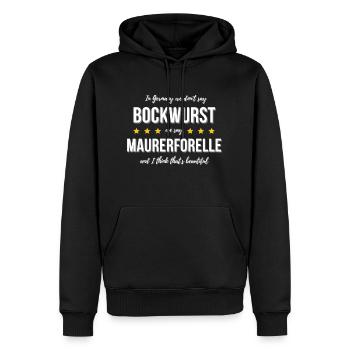 Bockwurst - In Germany we say Maurerforelle - Männer Premium Bio Hoodie - Schwarz - Vorne - Nico (187cm)
