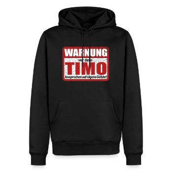 Timo Name Lustiges Warnschild - Männer Premium Bio Hoodie - Schwarz - Vorne - Nico (187cm)