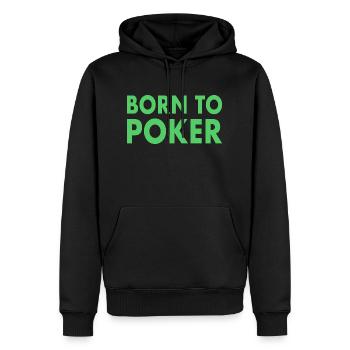 Born to Poker Sprüche - Männer Premium Bio Hoodie - Schwarz - Vorne - Nico (187cm)
