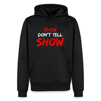 Lustiges show don't tell Autorin Schriftstellerin - Männer Premium Bio Hoodie - Schwarz - Vorne - Nico (187cm)