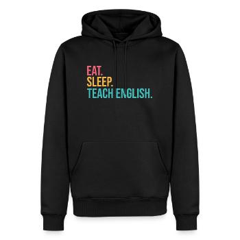 Essen, Schlafen, Lehren, Wiederholen - Männer Premium Bio Hoodie - Schwarz - Vorne - Nico (187cm)