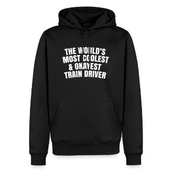 world's most coolest and okayest train driver - Men’s Premium Organic Hoodie - black - Front - Nico (187cm)